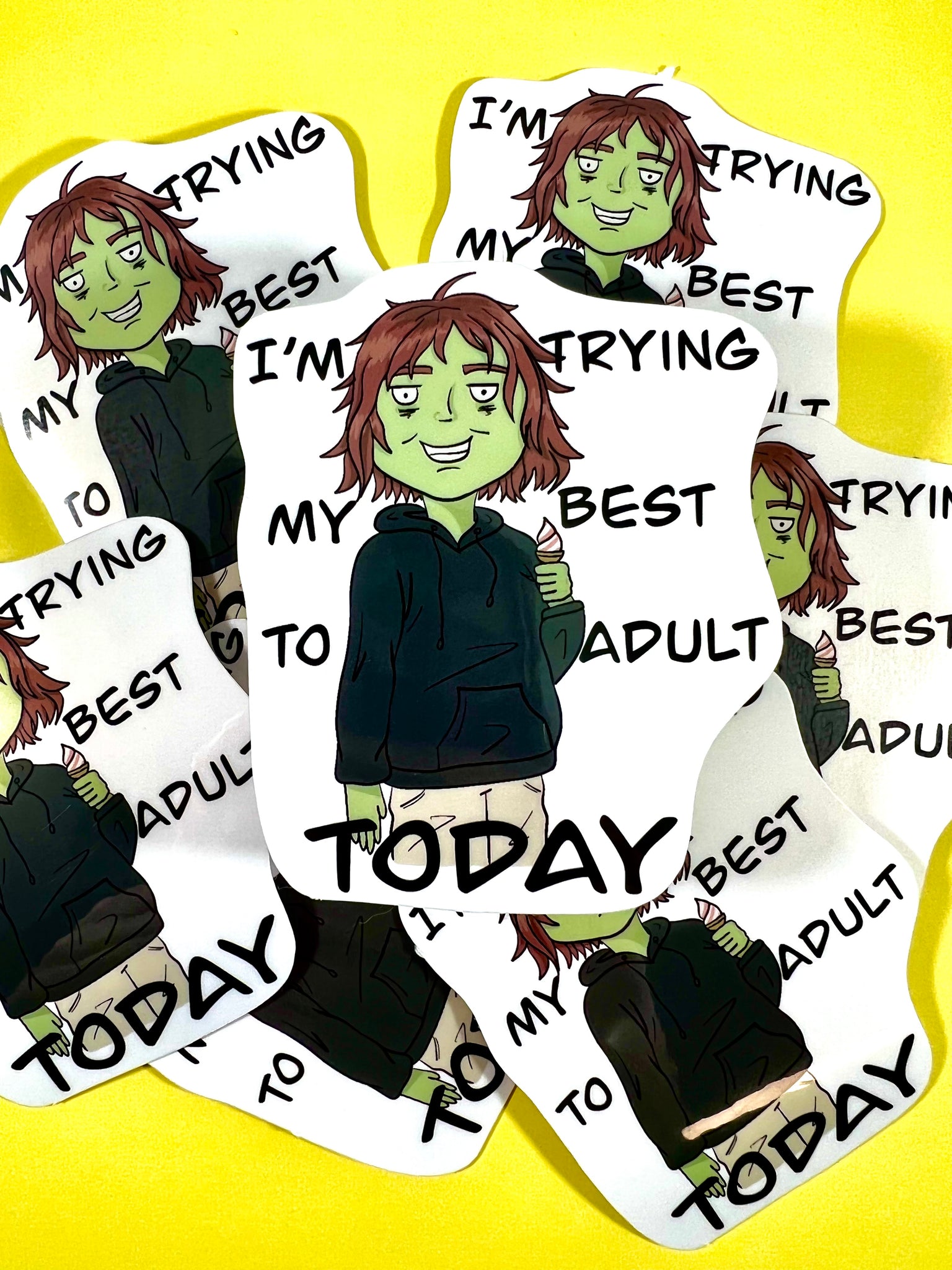 Im trying my best to adult today sticker