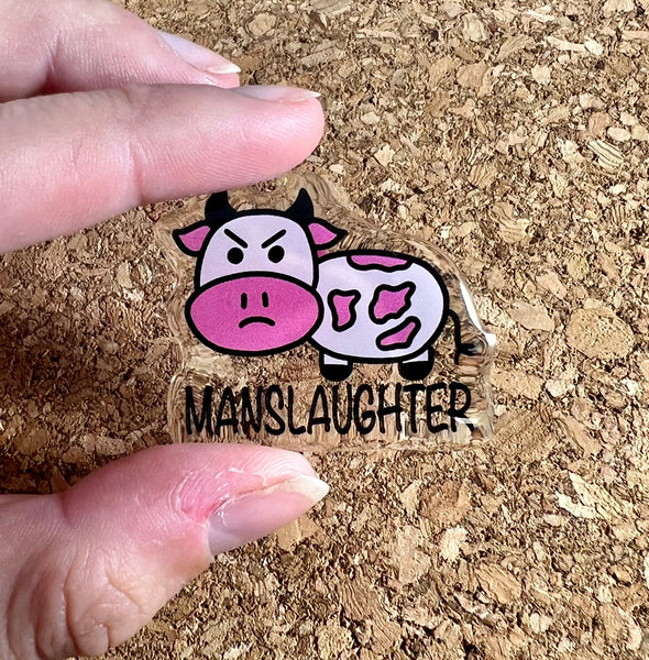 Strawberry Manslaughter Cow Acrylic Pin